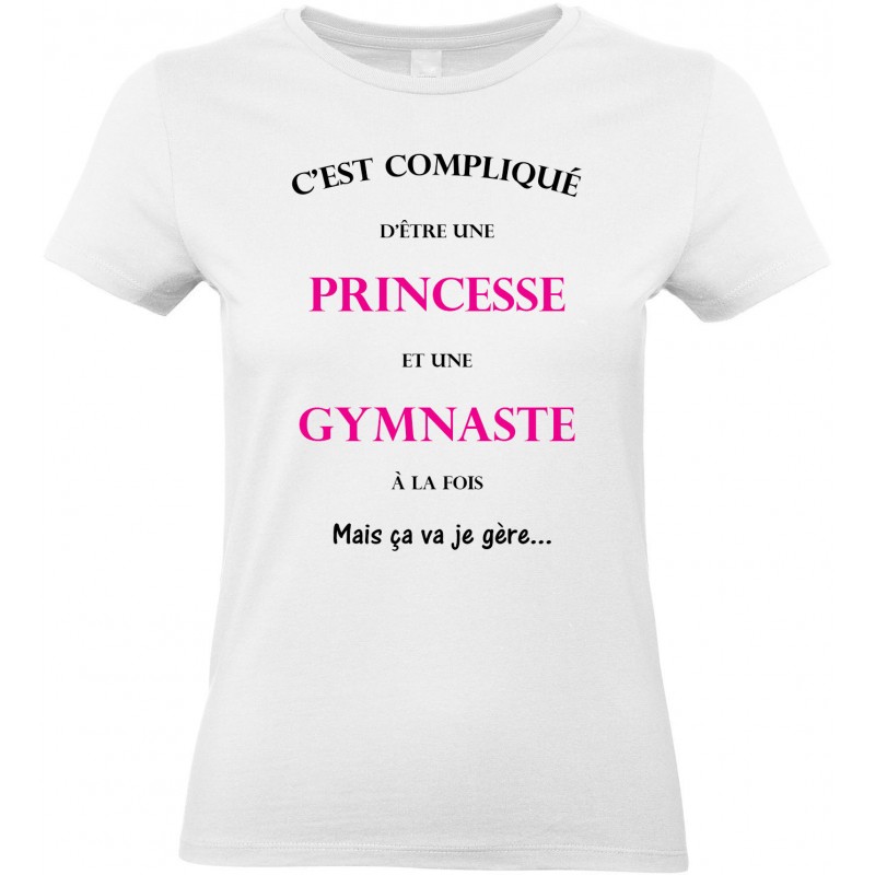 T-shirt Femme Col Rond C'est compliqué d’être une princesse et une gymnaste CADEAU D AMOUR