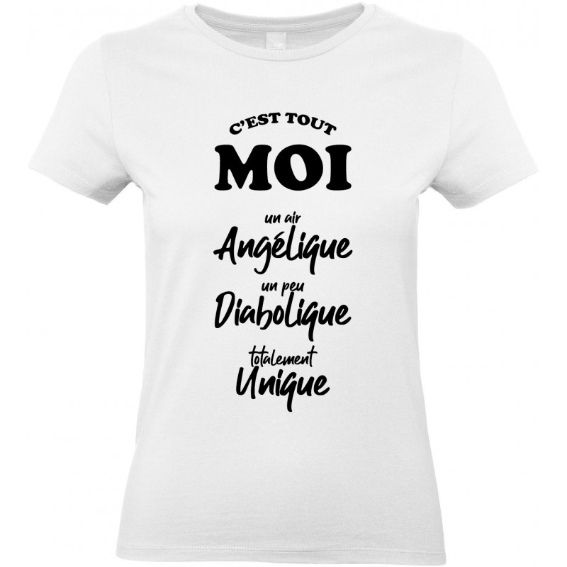 T-shirt femme Col Rond C'est tout moi un air Angélique un peu Diabolique CADEAU D AMOUR