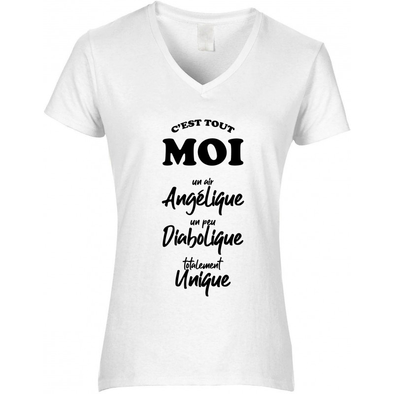 T-shirt femme Col V C'est tout moi un air Angélique un peu Diabolique totalement Unique CADEAU D AMOUR