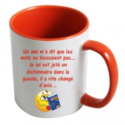 Mug Un ami m'a dit que les mots ne blessaient pas.... CADEAU D AMOUR