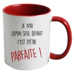 Mug Je n'ai qu'un seul défaut c'est d’être Parfaite CADEAU D AMOUR