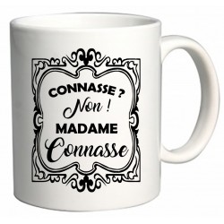 Mug Connasse ? non ! Madame Connasse