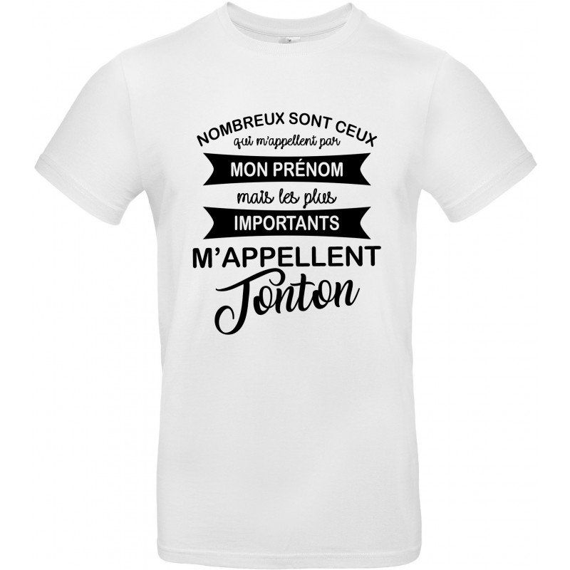 T-shirt homme Col Rond les plus importants m’appellent Tonton Cadeau D'amour