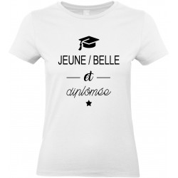T-shirt femme Col Rond Jeune Belle et diplômée