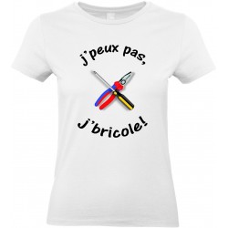 T-shirt femme Col Rond J'peux pas J'bricole Cadeau D'amour