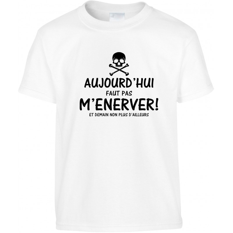 T-shirt enfant Aujourd'hui faut pas m’énerver CADEAU D AMOUR