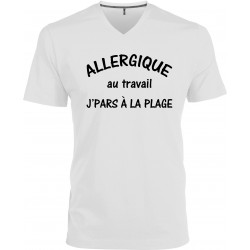 T-shirt homme Col V Allergique au Travail j'pars à la plage