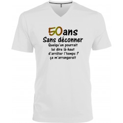 T-shirt homme Col V 50 ans Sans déconner CADEAU D AMOUR