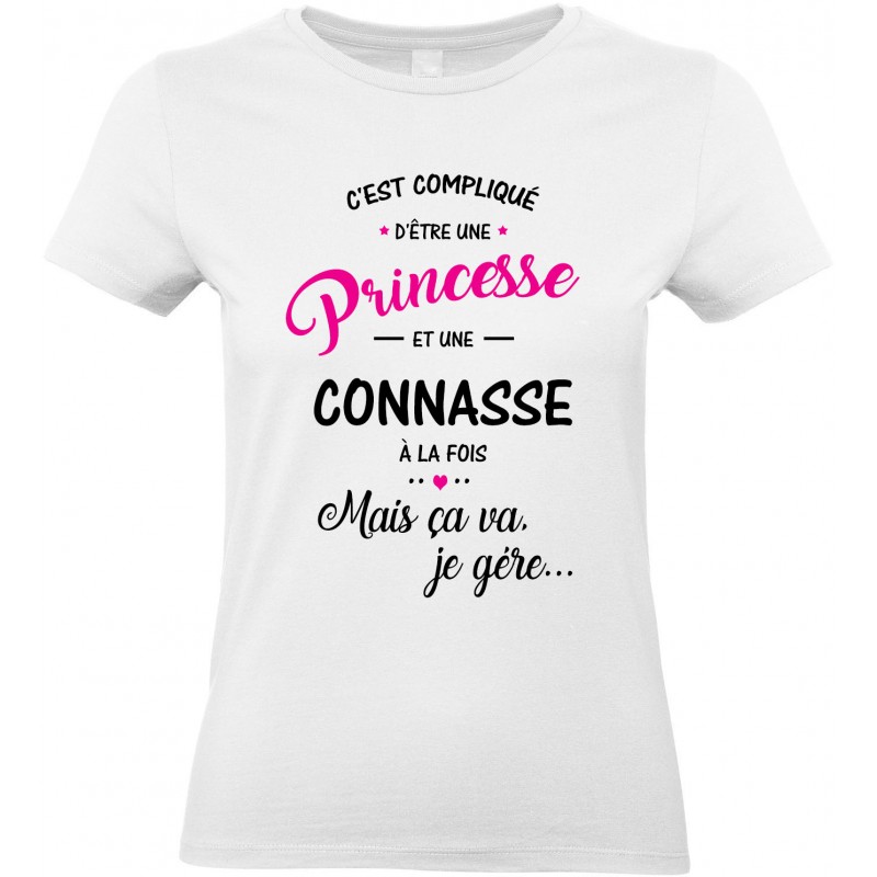 T-shirt femme Col Rond C'est compliqué d'être une Princesse et une Connasse CADEAU D AMOUR