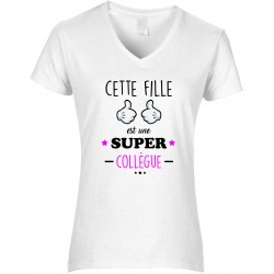 T-shirt femme Col V Cette Fille est une Super Collègue