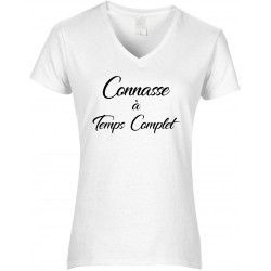 T-shirt femme Col V Connasse à Temps Complet