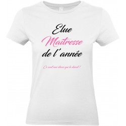 T-shirt femme Col Rond Élue Maîtresse de l'année
