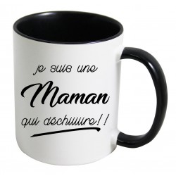 Mug Je suis une Maman qui déchiiiiire CADEAU D AMOUR