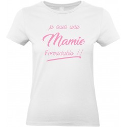 T-shirt femme Col Rond je suis une Mamie formidable!!