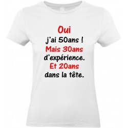 T-shirt femme Col Rond Oui j'ai 50 ans !