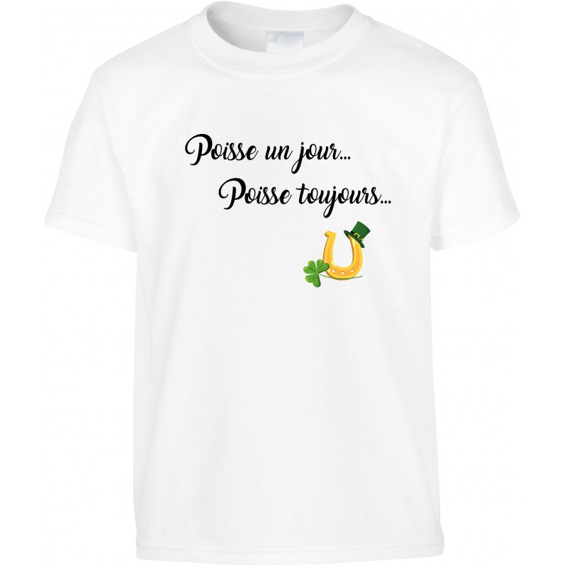 T-shirt enfant Poisse un jour Poisse toujours CADEAU D AMOUR