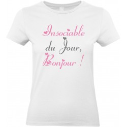 T-shirt femme Col Rond Insociable du Jour Bonjour Cadeau D'amour