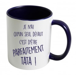 Mug Je n'ai qu'un seul défaut c'est d’être Parfaitement Tata CADEAU D AMOUR