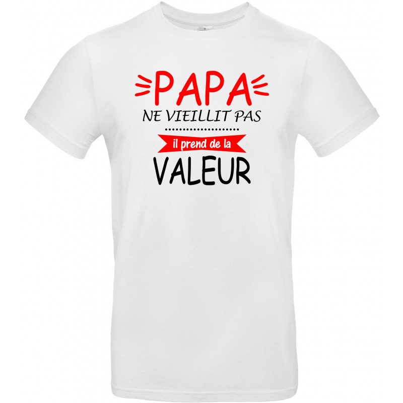 T-shirt homme Col Rond Papa ne vieillit pas il prend de la Valeur Cadeau D'amour