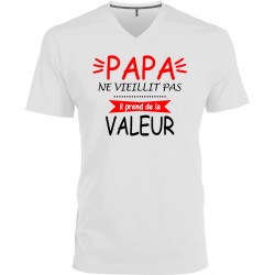 T-shirt homme Col V Papa ne vieillit pas il prend de la Valeur