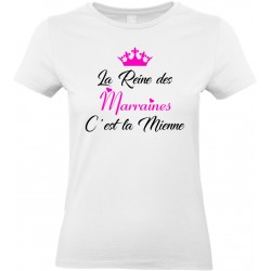 T-shirt femme Col Rond La Reine des Marraines C'est la Mienne
