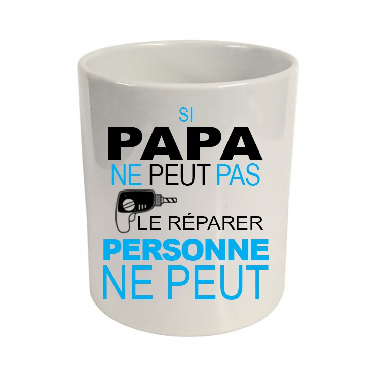 Pot à crayons Si papa ne peut pas le réparer personne ne peut Cadeau D'amour