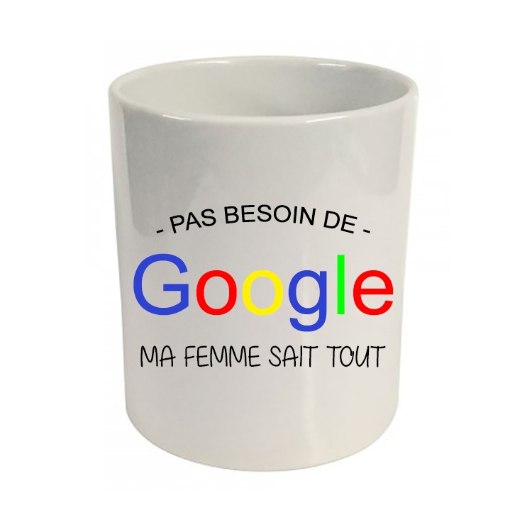 Pot à crayons pas besoin de google ma femme sait tout ! Cadeau D'amour