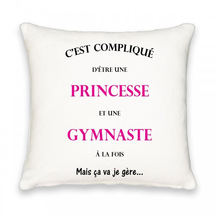 Coussin carré c'est compliqué d'être princesse et gymnaste à la fois CADEAU D AMOUR