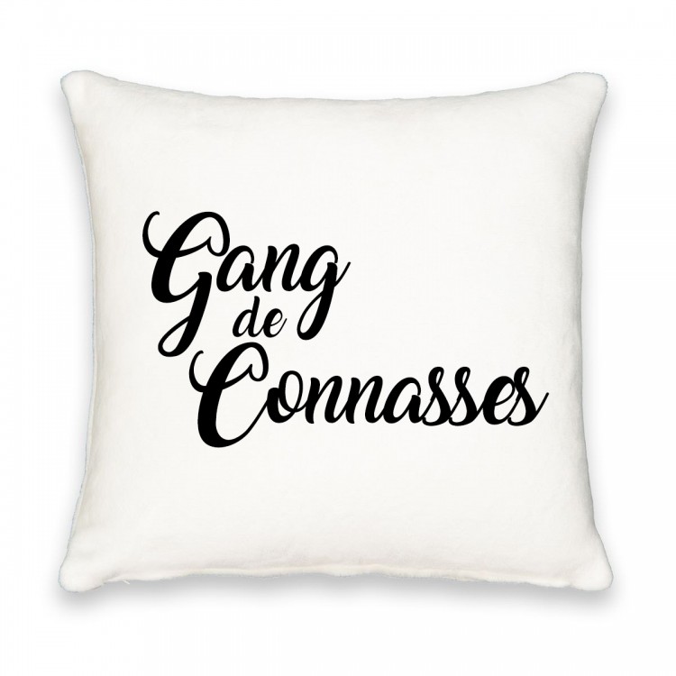 Coussin carré gang de connasses CADEAU D AMOUR