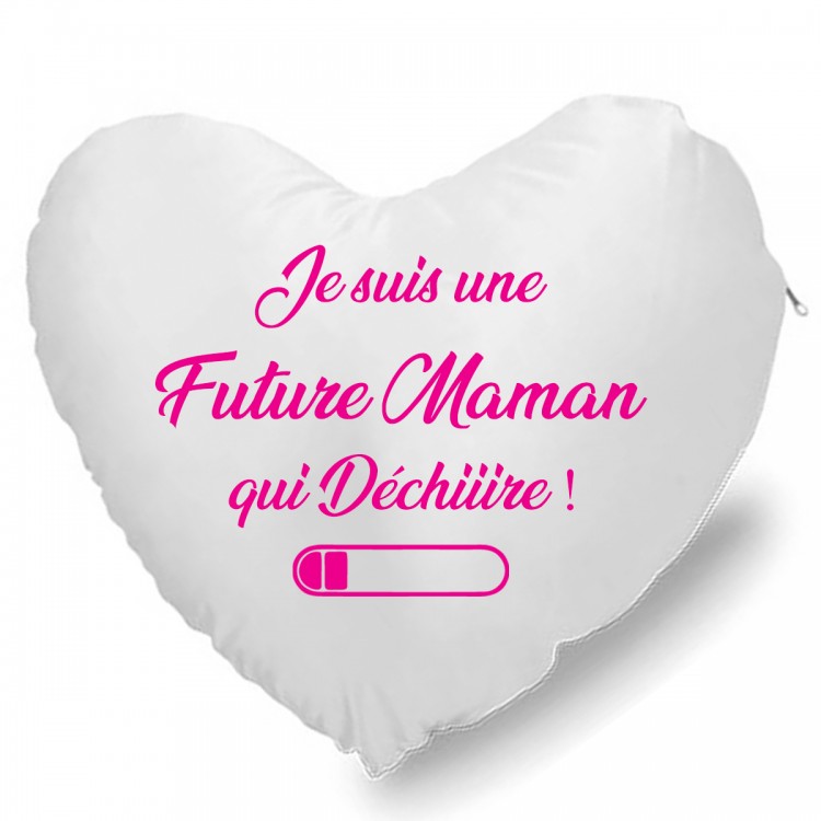 Coussin Cœur je suis une future maman qui déchiire CADEAU D AMOUR