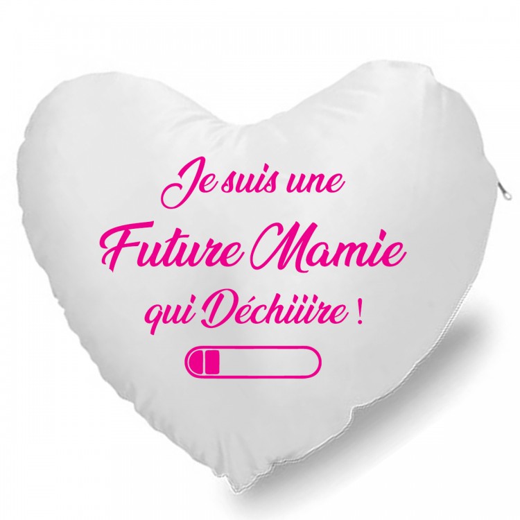 Coussin Cœur je suis une future mamie qui déchiire CADEAU D AMOUR