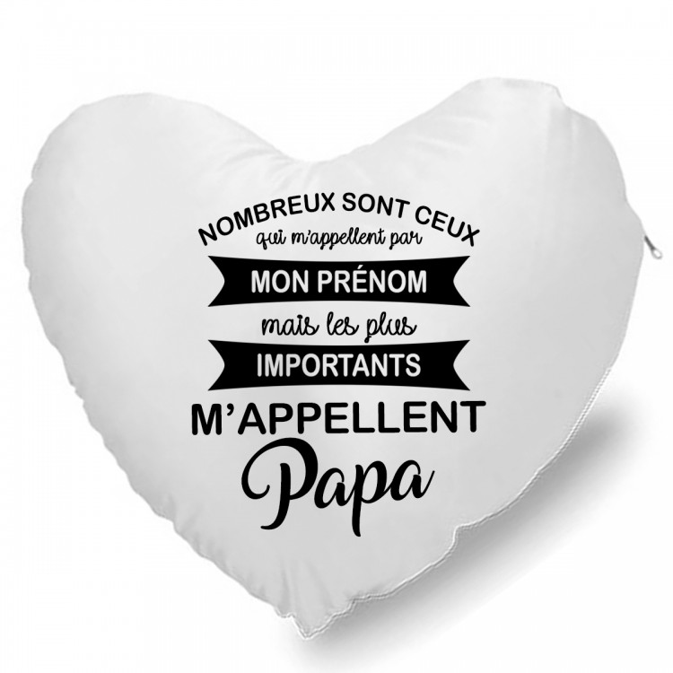 Coussin Cœur les plus important m'appellent papa CADEAU D AMOUR