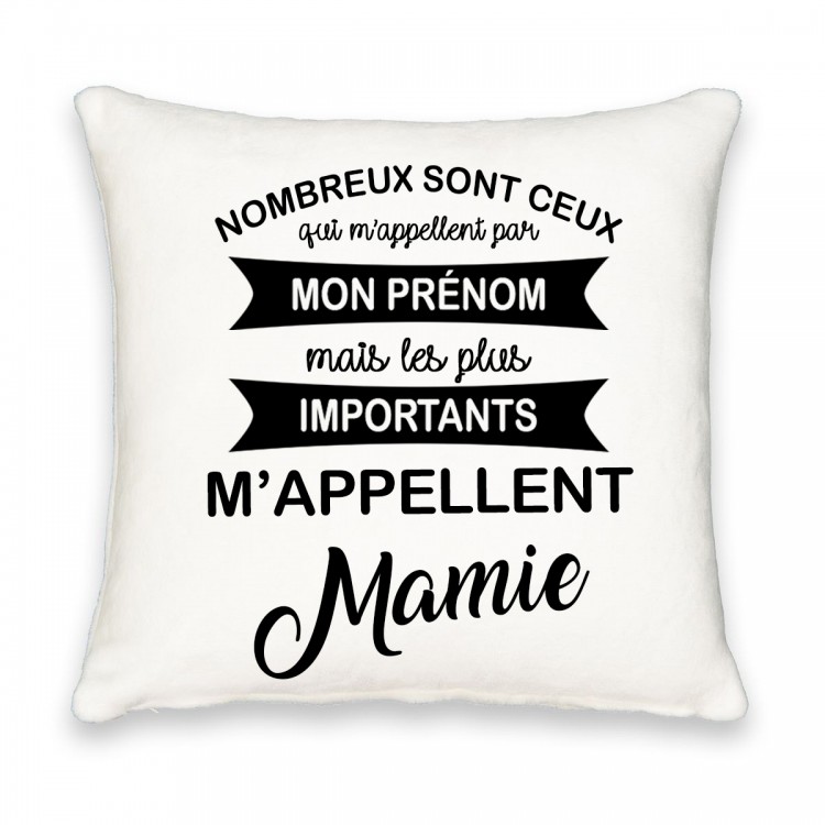 Coussin carré les plus importants m'appellent mamie CADEAU D AMOUR