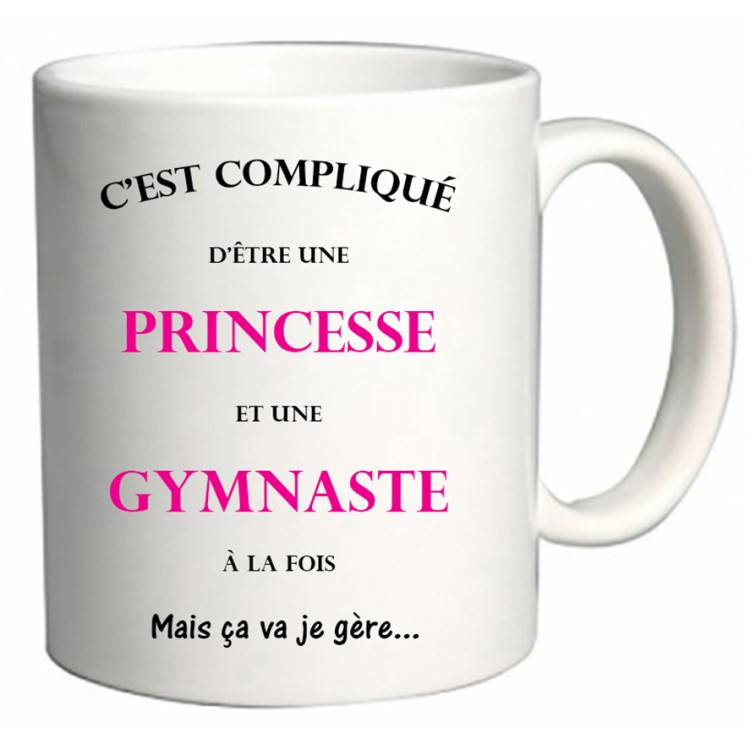 Mug C Est Complique D Etre Une Princesse Et Une Gymnaste A La Fois