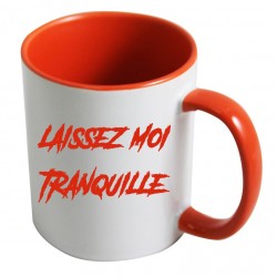 Mug Laissez Moi Tranquille CADEAU D AMOUR