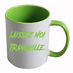 Mug Laissez Moi Tranquille CADEAU D AMOUR