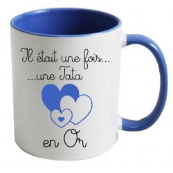 Mug il était une fois une tata en or CADEAU D AMOUR