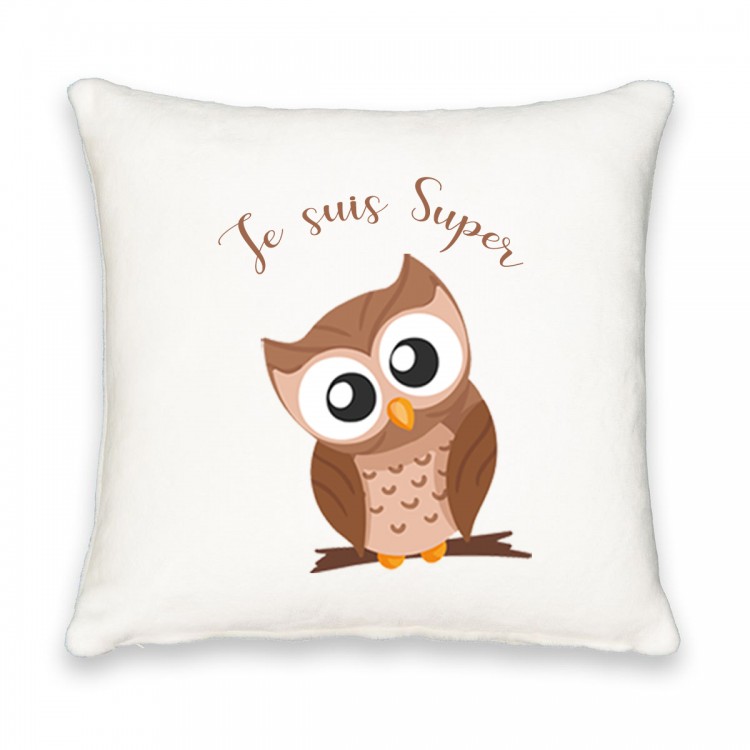 Coussin carré Je suis super chouette CADEAU D AMOUR