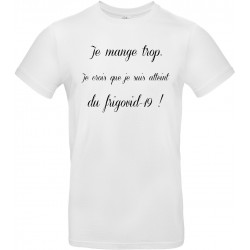 T-shirt homme Col Rond je mange trop, frigovid 19 Cadeau D'amour