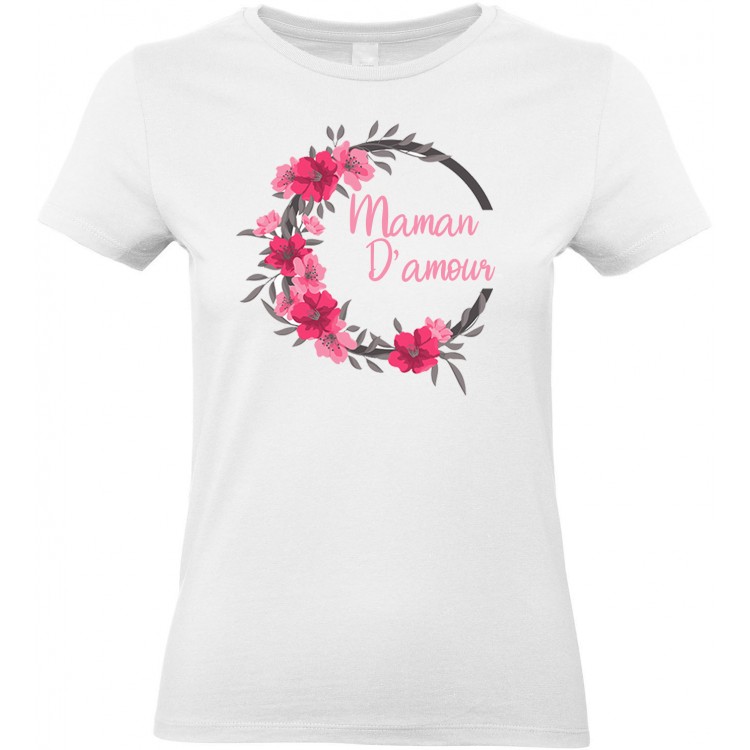 T-shirt femme Col rond maman d'amour + couronne de fleurs CADEAU D AMOUR
