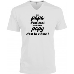 T-shirt homme Col V être papa c'est cool mais être papy c'est la classe
