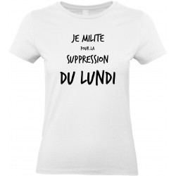 T-shirt femme Col rond je milite pour la suppression du lundi Cadeau D'amour