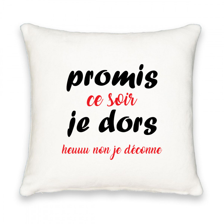 Coussin carré promis ce soir je dors heuuu non je déconne CADEAU D AMOUR