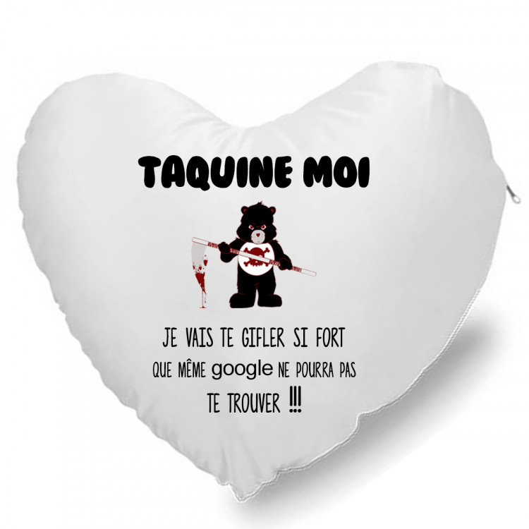 Coussin Cœur taquine moi je vais te gifler si fort CADEAU D AMOUR