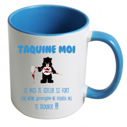 Mug taquine moi je vais te gifler si fort CADEAU D AMOUR