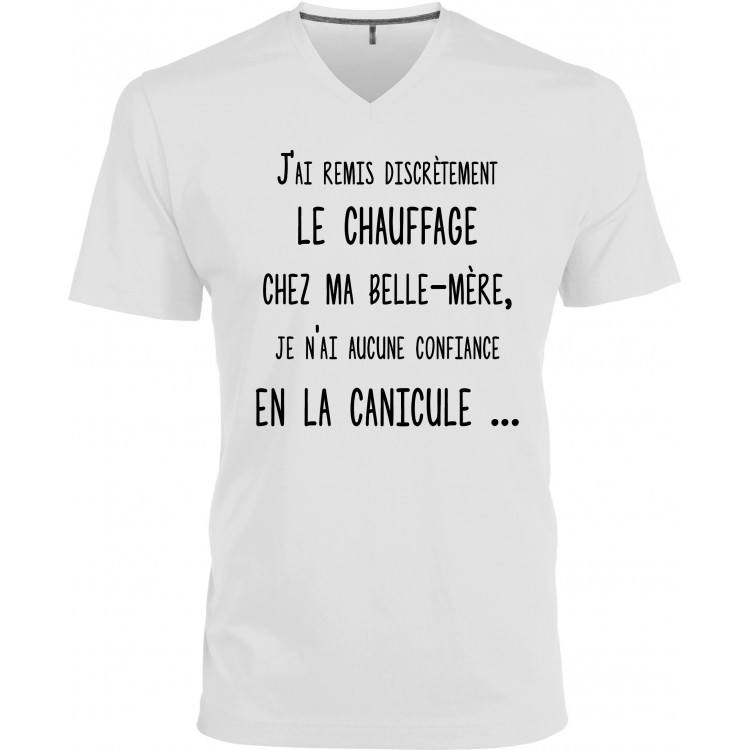 T-shirt homme Col V j'ai remis discrètement le chauffage chez ma belle mère CADEAU D AMOUR