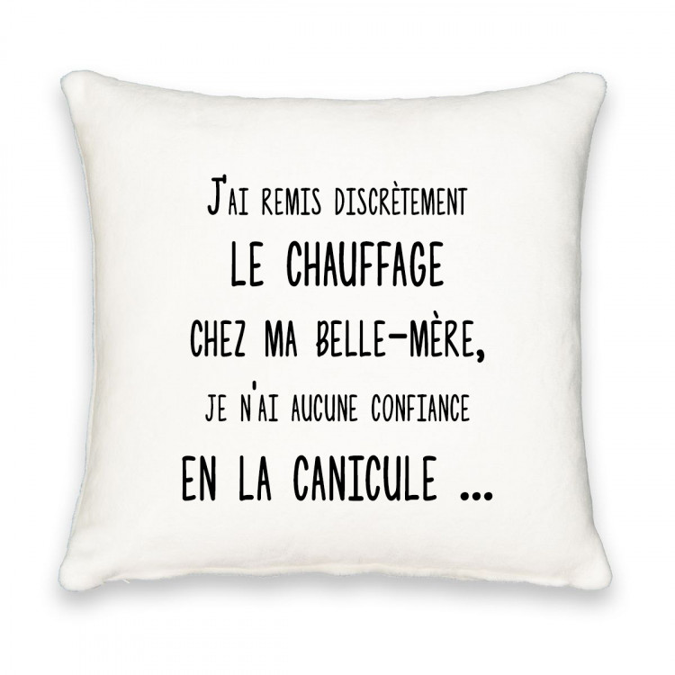 Coussin carré j'ai remis discrètement le chauffage chez ma belle mère CADEAU D AMOUR