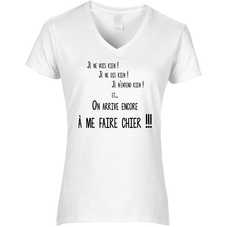 T-shirt Femme Col V je ne vois rien, je ne dis rien, je n'entend rien CADEAU D AMOUR