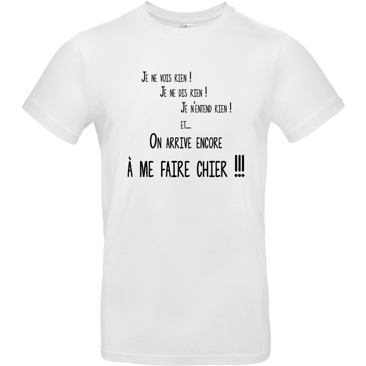 T-shirt homme Col Rond je ne vois rien, je ne dis rien, je n'entend rien CADEAU D AMOUR