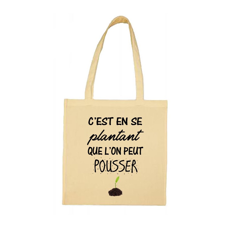 Tote Bag C'est en se plantant que l'on peut pousser CADEAU D AMOUR